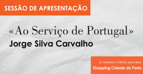 BERTRAND | Apresentação do livro “Ao Serviço de Portugal” de Jorge Silva Carvalho Image