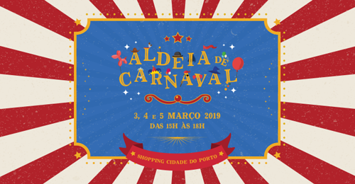 A “Aldeia de Carnaval” é no Shopping Cidade do Porto! Image