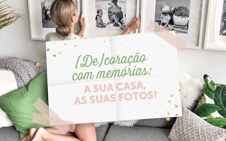 (De)coração com memórias: A sua casa, as suas fotos! image