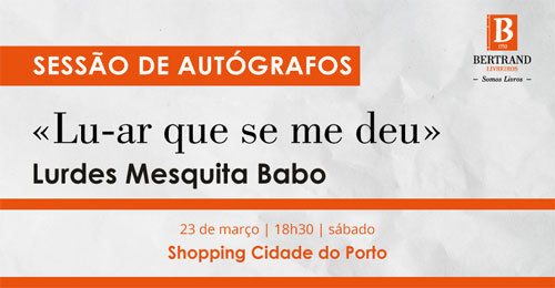 Apresentação do livro “Lu-Ar Que Se Me Deu” de Lurdes Mesquita Babo Image