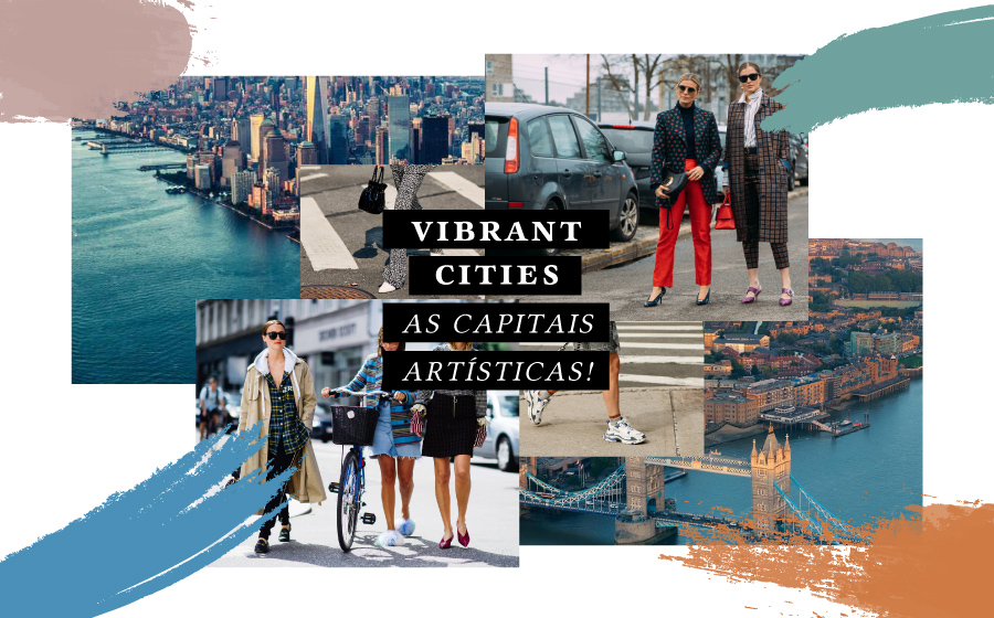 ‘Vibrant Cities’ | As capitais artísticas! image