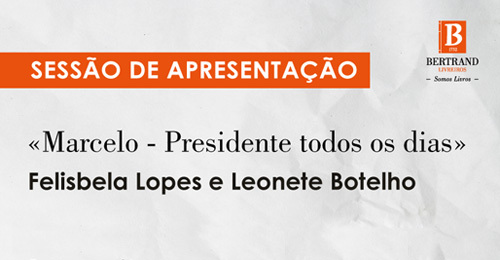 BERTRAND | Lançamento do livro “Marcelo – Presidente todos os dias”. Image