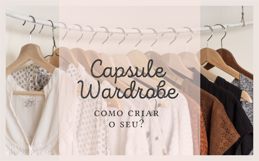 ‘Capsule Wardrobe’: Como criar o seu? image
